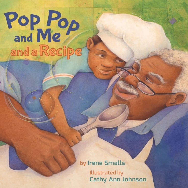 Pop Pop and Me and a Recipe 1