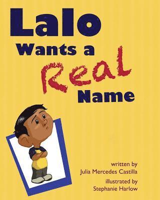bokomslag Lalo Wants a Real Name