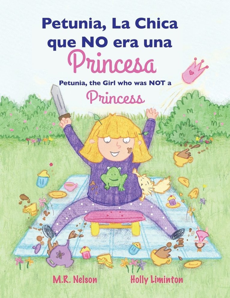 Petunia, La Chica que NO era una Princesa / Petunia, the Girl who was NOT a Princess (Xist Bilingual Spanish English) 1