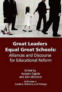 bokomslag Great Leaders Equal Great Schools