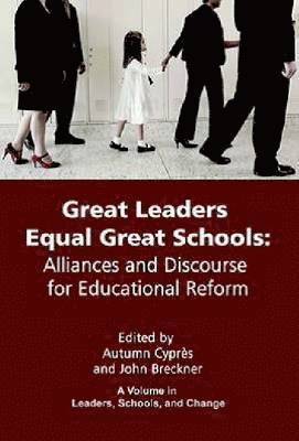 Great Leaders Equal Great Schools 1