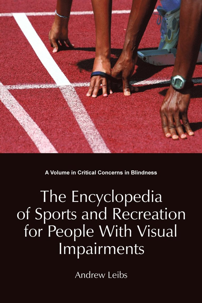 Andrew Leibs, Andrew Leibs - Encyclopedia of Sports and Recreation for People with Visual Impairments, Inbunden
