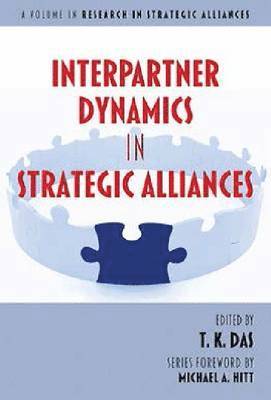 Interpartner Dynamics in Strategic Alliances 1