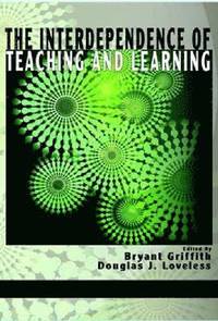 bokomslag The Interdependence of Teaching and Learning