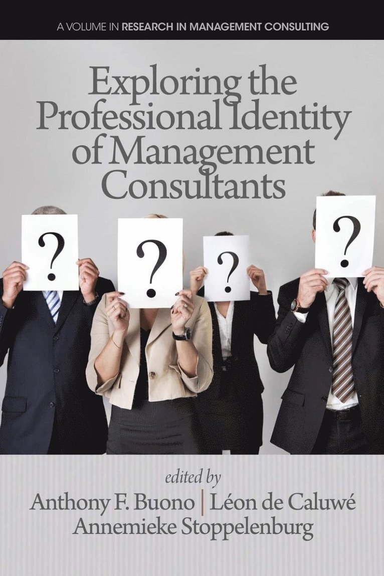 Exploring the Professional Identity of Management Consultants 1