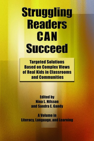 Nina L. Nilsson, Sandra E. Gandy - Struggling Readers Can Succeed, Häftad