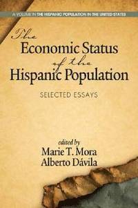 bokomslag The Economic Status of the Hispanic Population