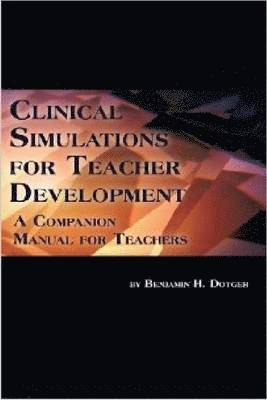 Clinical Simulations for Teacher Development 1