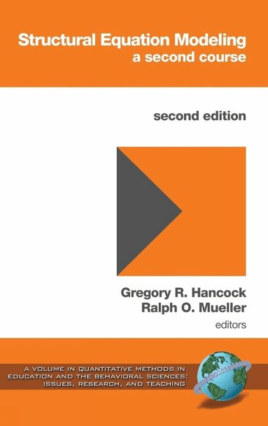 Gregory R. Hancock, Ralph O. Mueller - Structural Equation Modeling, Häftad