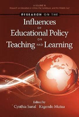 Research on the Influences of Educational Policy on Teaching and Learning 1