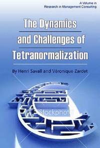bokomslag The Dynamics and Challenges of Tetranormalization