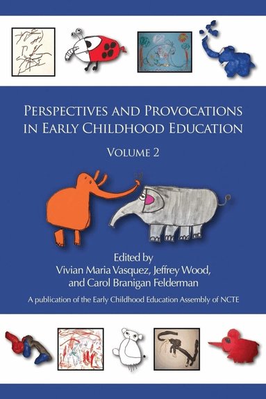 Vivian Vasquez, Jeffrey Wood, Carol Branigan Felderman - Perspectives and Provocations in Early Childhood Education, Inbunden