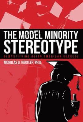 bokomslag The Model Minority Stereotype