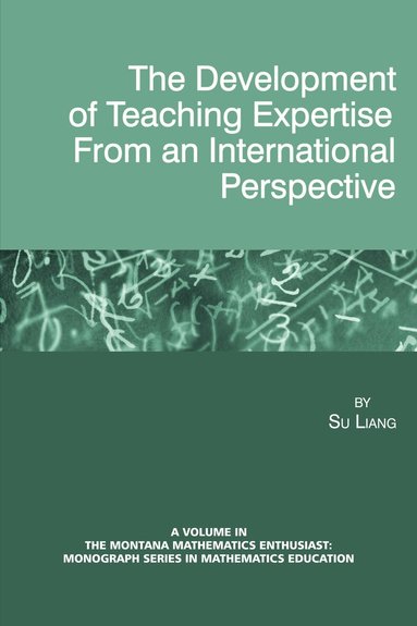 Su Liang - Development of Teaching Expertise from an International Perspective, Häftad