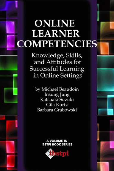 Michael Beaudoin, Gila Kurtz, Insung Jung, Katsuaki Suzuki, Barbara L. Grabowski - Online Learner Competencies, Inbunden