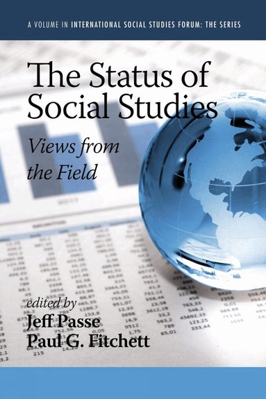 Jeff Passe, Paul G. Fitchett - Status of Social Studies, Häftad