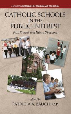 Catholic Schools and the Public Interest 1