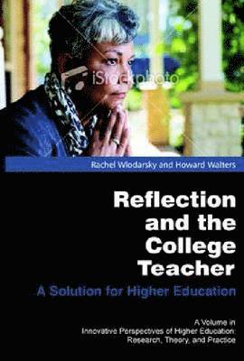 Reflection and the College Teacher 1