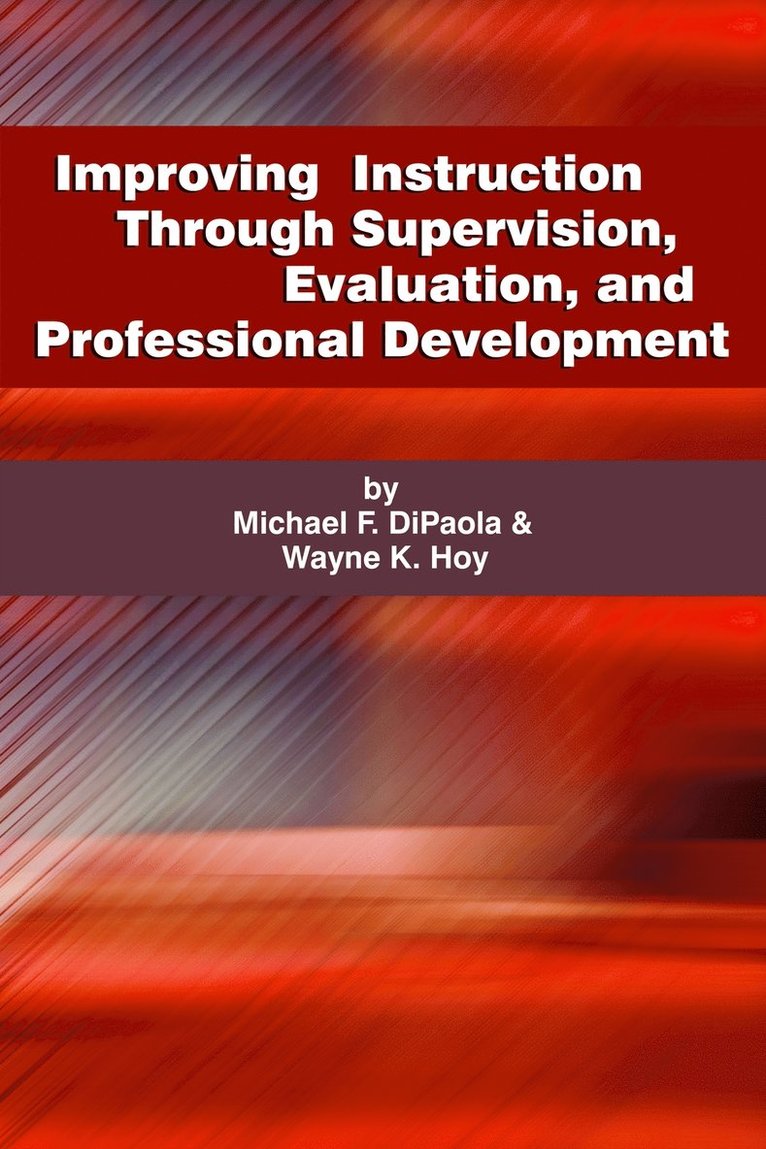 Improving Instruction Through Supervision, Evaluation, and Professional Development