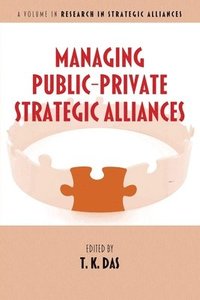 bokomslag Managing Public-Private Strategic Alliances