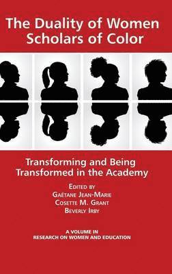 Gaëtane Jean-Marie, Cosette M. Grant, Beverly Irby, Gaetane Jean-Marie - Duality of Women Scholars of Color, Inbunden