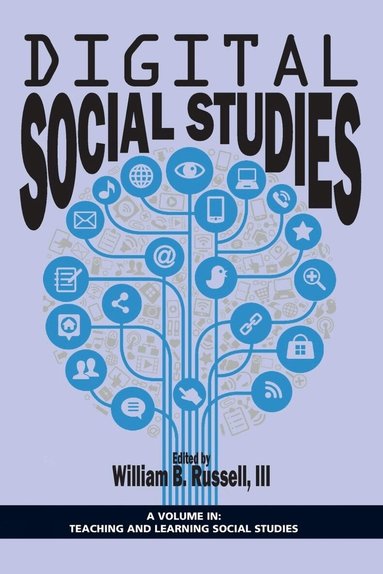 William B. Russell III - Digital Social Studies, Inbunden