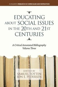 bokomslag Educating about Social Issues in the 20th and 21st Centuries