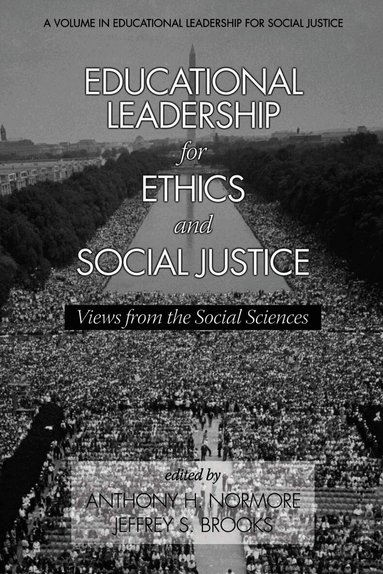 Anthony H. Normore, Jeffrey S. Brooks - Educational Leadership for Ethics and Social Justice, Häftad