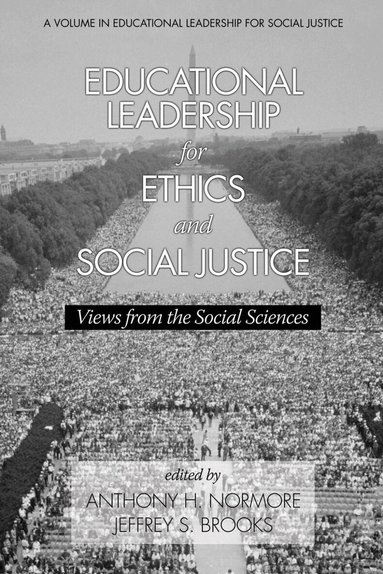 Anthony H. Normore, Jeffrey S. Brooks - Educational Leadership for Ethics and Social Justice, Inbunden