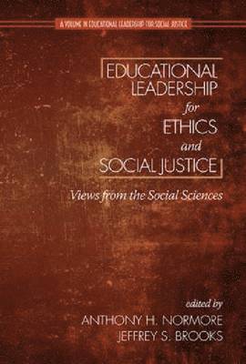 Educational Leadership for Ethics and Social Justice 1