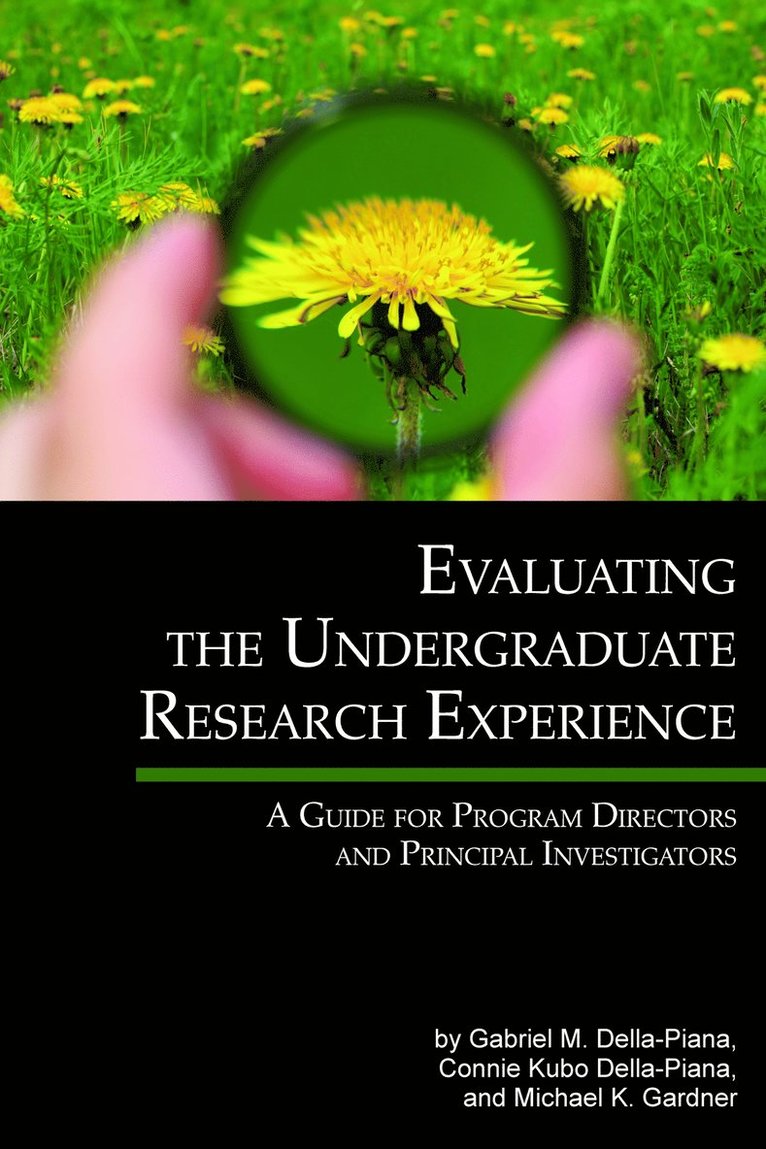 Gabriel M. Della-Piana, Connie Kubo Della-Piana, Michael K. Gardner - Evaluating the Undergraduate Research Experience, Inbunden