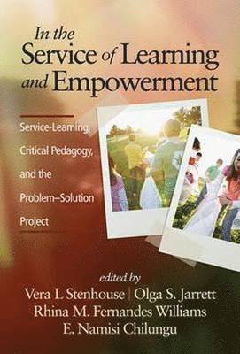 Vera L. Stenhouse, Olga S. Jarrett, Rhina M. Fernandes Williams, E. Namisi Chilungu - In the Service of Learning and Empowerment, Inbunden