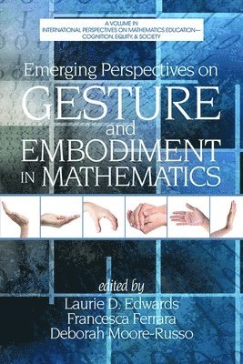 bokomslag Emerging Perspectives on Gesture and Embodiment in Mathematics