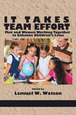 Lemuel W. Watson - It Takes Team Effort, Häftad
