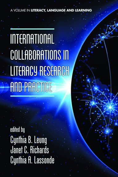 Cynthia B. Leung, Janet C. Richards, Cynthia A. Lassonde - International Collaborations in Literacy Research and Practice, Häftad