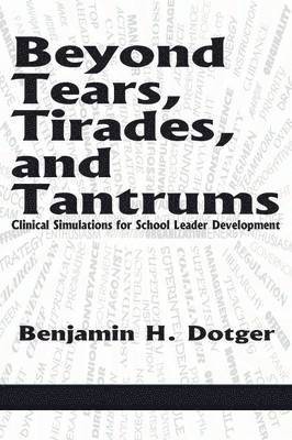 Beyond Tears, Tirades, and Tantrums 1
