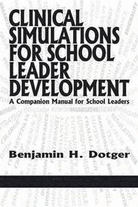 bokomslag Clinical Simulations for School Leader Development