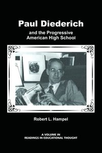 bokomslag Paul Diederich and the Progressive American High School