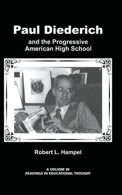 Paul Diederich and the Progressive American High School