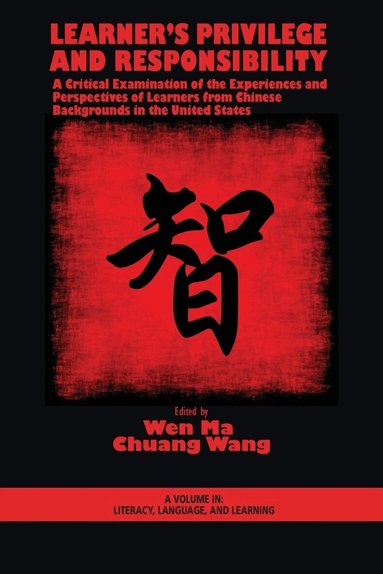 Wen Ma, Chuang Wang - Learner's Privilege and Responsibility, Inbunden