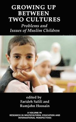 Farideh Salili, Rumjahn Hoosain - Growing Up Between Two Cultures, Inbunden