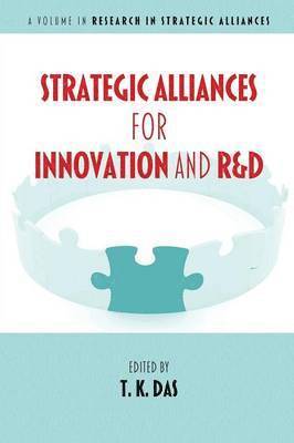 T. K. Das - Strategic Alliances for Innovation and R&D, Häftad