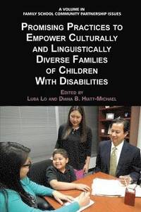 bokomslag Promising Practices to Empower Culturally and Linguistically Diverse Families of Children with Disabilities