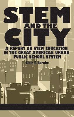 Clair T. Berube - Stem and the City, Inbunden