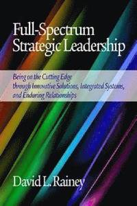 bokomslag Full-Spectrum Strategic Leadership
