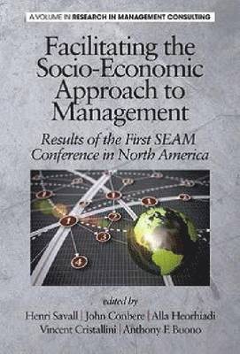 Facilitating the Socio-Economic Approach to Management 1