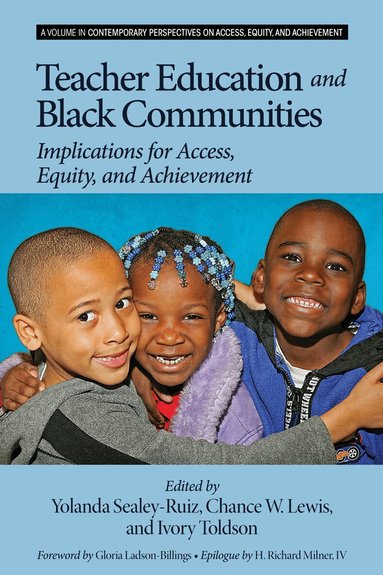 Yolanda Sealey-Ruiz, Chance W. Lewis, Ivory A. Toldson - Teacher Education and Black Communities, Häftad