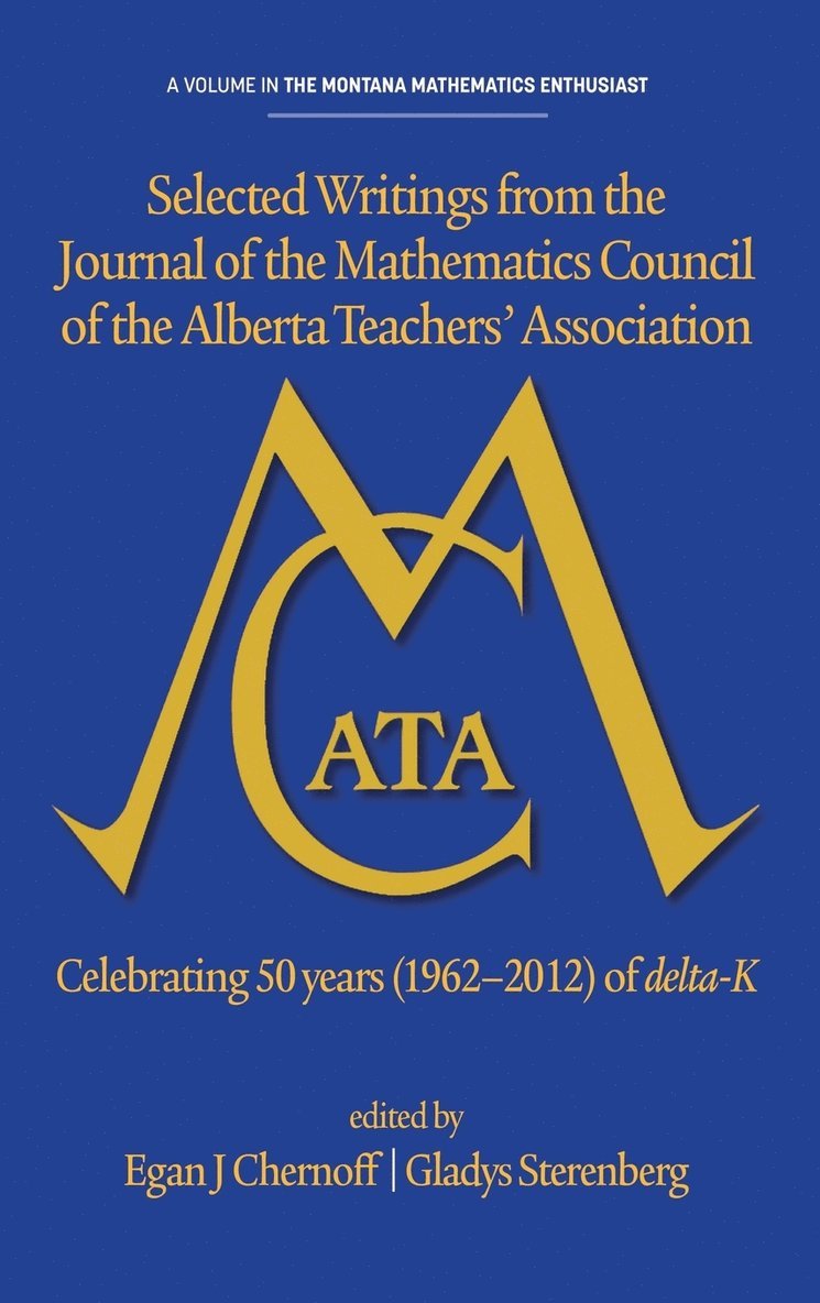 Egan J. Chernoff, Gladys Sterenberg - Selected Writings from the Journal of the Mathematics Council of the Alberta Teachers' Association, Inbunden