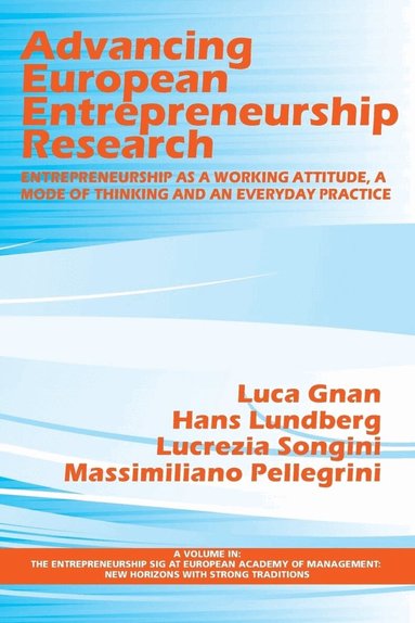 Luca Gnan, Hans Lundberg, Lucrezia Songini, Massimiliano M. Pellegrini - Advancing European Entrepreneurship Research, Häftad