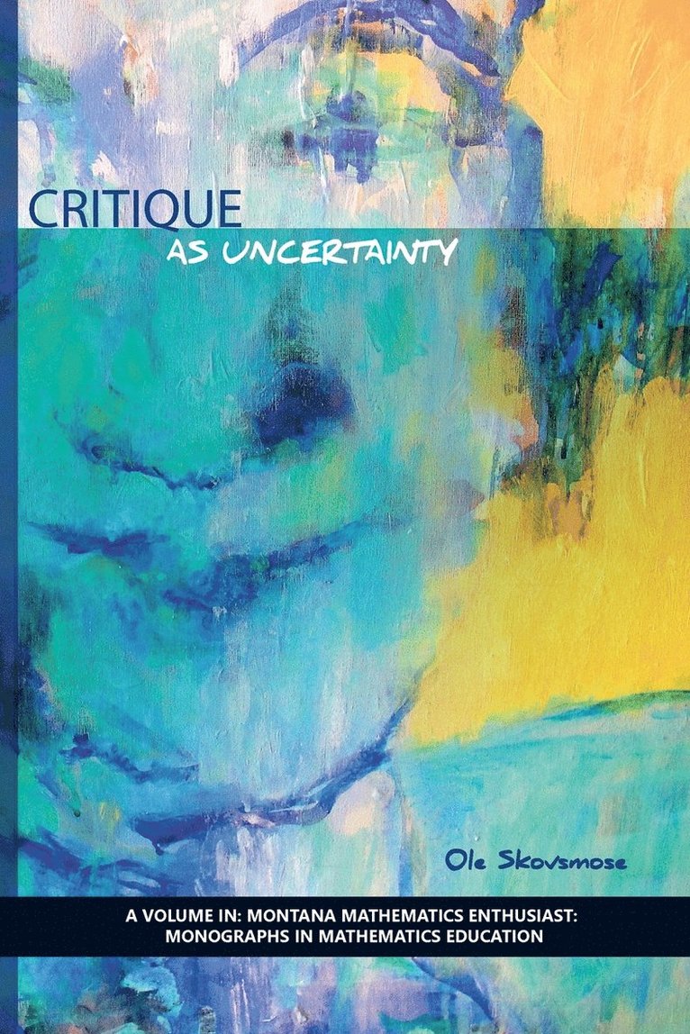 Critique as Uncertainty 1